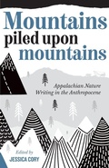 Cover: Mountains Piled Upon Mountains - West Virginia University Press