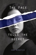 Cover: The Face Tells the Secret - Regal House Publishing LLC
