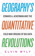 Cover: Geography's Quantitative Revolutions - West Virginia University Press