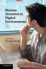 Cover: Human Attention in Digital Environments - Cambridge University Press