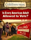 Cover: Is Every American Adult Allowed to Vote? - Enslow Publishing