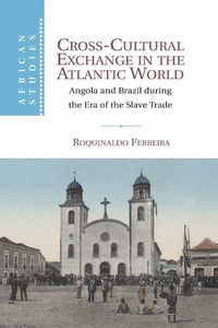 Abbildung von: Cross-Cultural Exchange in the Atlantic World - Cambridge University Press