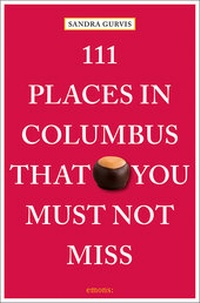 Abbildung von: 111 Places in Columbus That You Must Not Miss - Emons Verlag