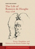 Cover: The Life of Romeyn de Hooghe 1645-1708 - Amsterdam University Press