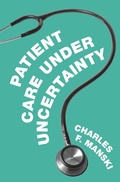 Cover: Patient Care under Uncertainty - Princeton University Press