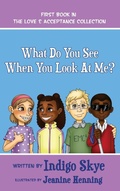 Cover: What Do You See When You Look at Me? - Indigo Skye