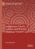 Cover: Indigenous Courts, Culture and Partner Violence - Palgrave Macmillan