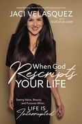 Cover: When God Rescripts Your Life - Thomas Nelson Publishers