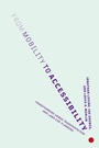 Cover: From Mobility to Accessibility - Cornell University Press