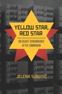 Cover: Yellow Star, Red Star - Cornell University Press