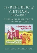 Cover: The Republic of Vietnam, 1955-1975 - Cornell University East Asia Program