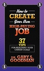 Cover: How to Create Your Own High Paying Job - G&D Media