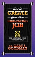 Cover: How to Create Your Own High Paying Job - G&D Media