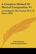 Cover: A Complete Method Of Musical Composition V1 - Kessinger Publishing