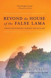 Abbildung von: Beyond The House Of The False Lama - HarperOne