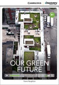 Cover: Our Green Future Intermediate Book with Online Access - Cambridge Discovery Education