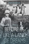 Cover: Before Us Like a Land of Dreams - Torrey House Press