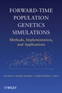 Cover: Forward-Time Population Genetics Simulations: Meth ods, Implementation, and Applications - Wiley