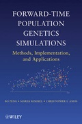 Cover: Forward-Time Population Genetics Simulations: Meth ods, Implementation, and Applications - Wiley