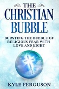 Cover: The Christian Bubble - Library and Archives Canada