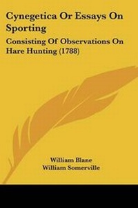 Enlarge image Cover: Cynegetica Or Essays On Sporting - Kessinger Publishing Co