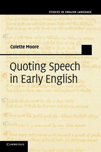 Enlarge image Cover: Quoting Speech in Early English - Cambridge University Press