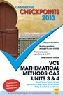 Cover: Cambridge Checkpoints VCE Mathematical Methods CAS Units 3 and 4 2013 - Cambridge University Press