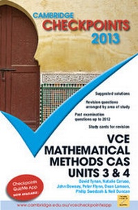 Enlarge image Cover: Cambridge Checkpoints VCE Mathematical Methods CAS Units 3 and 4 2013 - Cambridge University Press