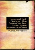 Cover: Hymns and Their Authors - BiblioLife