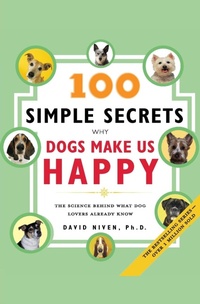 Enlarge image Cover: 100 Simple Secrets Why Dogs Make Us Happy: The Science Behind What Dog L overs Already Know - HarperCollins