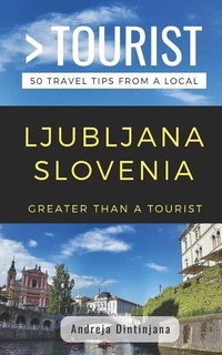 Abbildung von: Greater Than a Tourist- Ljubljana Slovenia - Amazon Digital Services LLC - Kdp