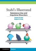 Cover: Stahl's Illustrated Substance Use and Impulsive Disorders - Cambridge University Press