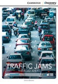 Cover: Traffic Jams: The Road Ahead Beginning Book with Online Access - Cambridge Discovery Education