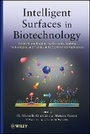 Cover: Intelligent Surfaces in Biotechnology: Scientific and Engineering Concepts, Enabling Technologies, a nd Translation to Bio-Oriented Applications - Wiley