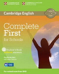 Enlarge image Cover: Complete First for Schools Student's Book without Answers with CD-ROM - Cambridge University Press