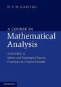 Cover: A Course in Mathematical Analysis: Volume 2, Metric and Topological Spaces, Functions of a Vector Variable - Cambridge University Press