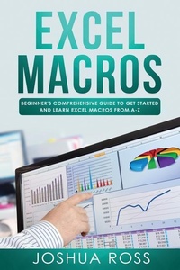 Enlarge image Cover: Excel Macros: Comprehensive Beginners Guide to Get Started and Learn Excel Macros from A-Z - Excel Macros