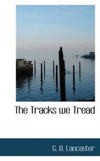 Enlarge image Cover: The Tracks We Tread - BiblioLife
