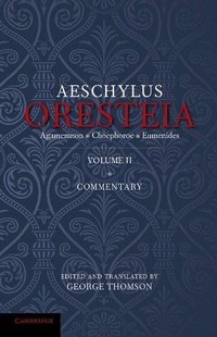 Enlarge image Cover: The Oresteia of Aeschylus: Volume 2 - Cambridge University Press