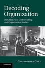 Cover: Decoding Organization - Cambridge University Press
