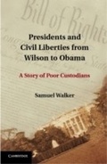 Cover: Presidents and Civil Liberties from Wilson to Obama - Cambridge University Press