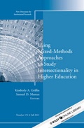 Cover: Using Mixed Methods to Study Intersectionality in Higher Education - Jossey-Bass