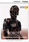 Cover: Robots: The Next Generation? High Intermediate Book with Online Access - Cambridge Discovery Education