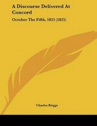 Enlarge image Cover: A Discourse Delivered At Concord - Kessinger Publishing