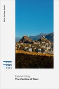 Cover: The Castles of Sion - Gesellschaft f. Schweiz. Kunstgesch.