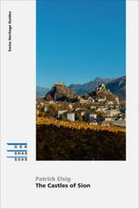 Enlarge image Cover: The Castles of Sion - Gesellschaft f. Schweiz. Kunstgesch.