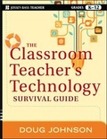 Cover: The Classroom Teacher's Technology Survival Guide - Jossey-Bass