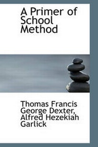 Enlarge image Cover: A Primer of School Method - BiblioLife