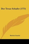 Cover: Der Treue Schafer (1773) - Kessinger Publishing Co