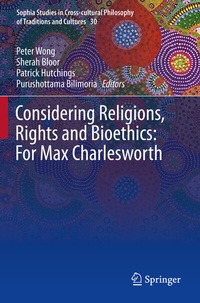 Enlarge image Cover: Considering Religions, Rights and Bioethics: For Max Charlesworth - Springer
